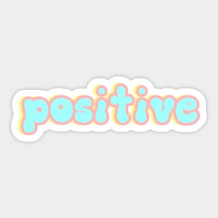 Positive Sticker